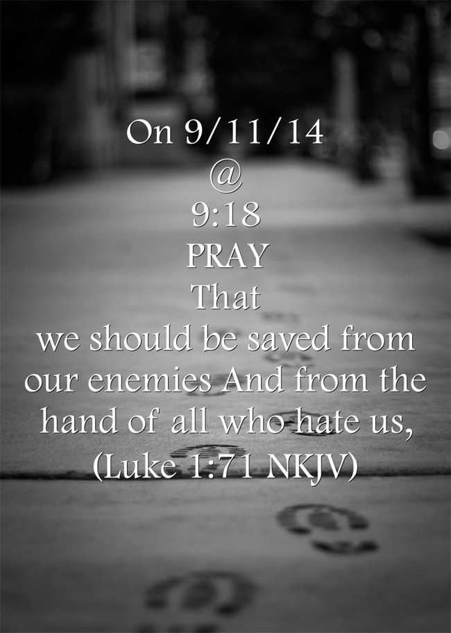 On 9/11/14 @ 9:18 PRAY That we should be saved from our - Quozio