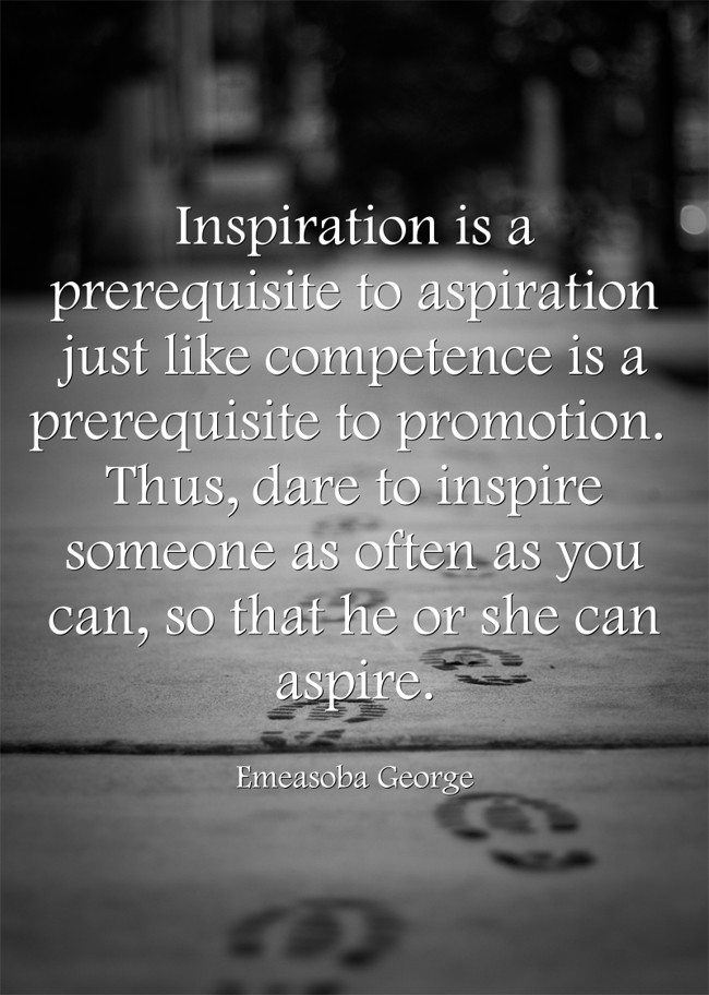 Inspiration and aspiration