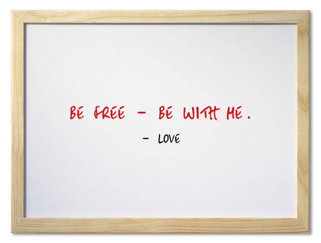 BE FREE - BE WITH ME. - Quozio