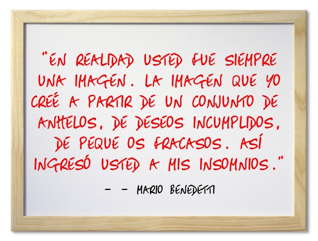 “En realidad usted fue siempre una imagen. La imagen que yo - Quozio