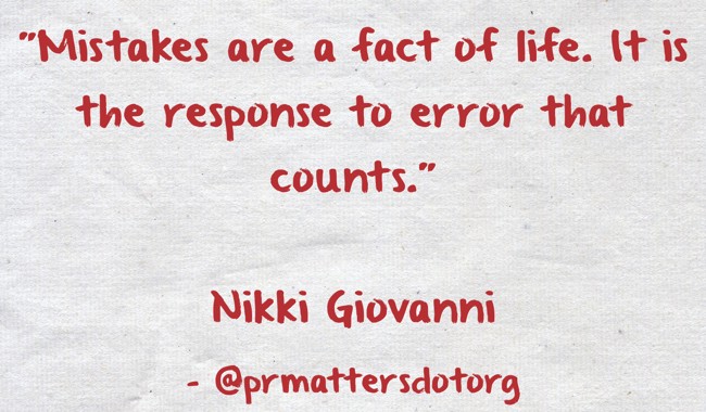 Nikki Giovanni - Mistakes are a fact of life. It is the