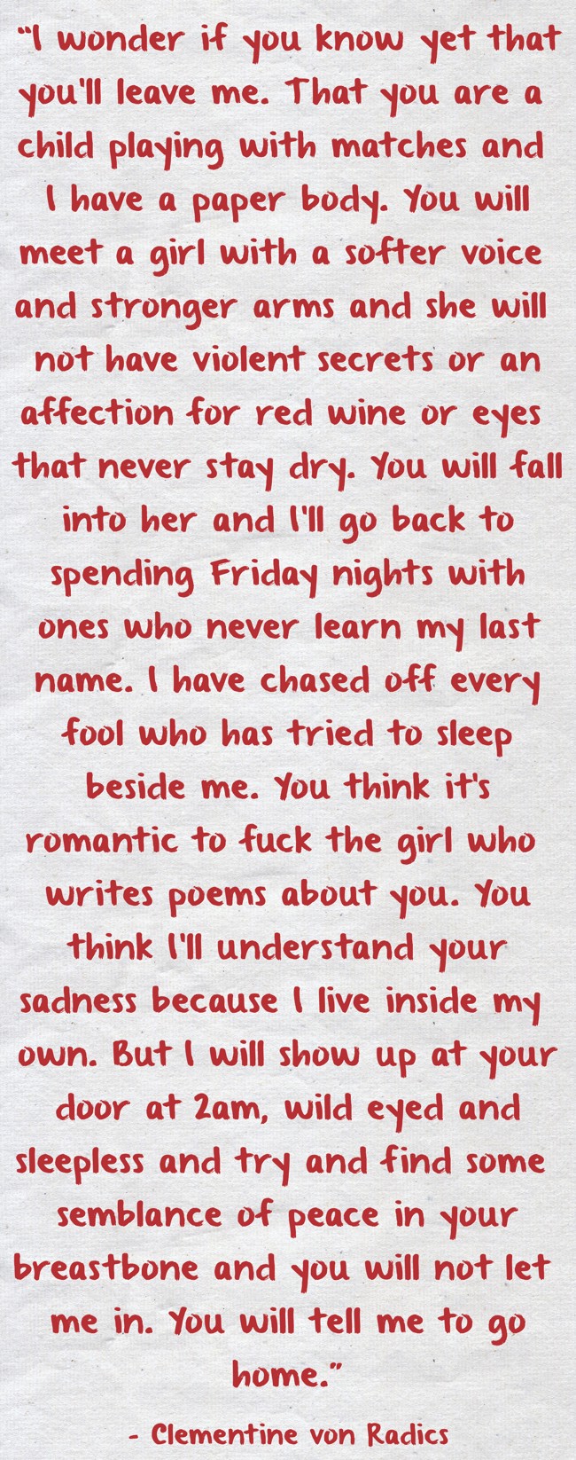 I wonder if you know yet that you&rsquo;ll leave me. That you - Quozio
