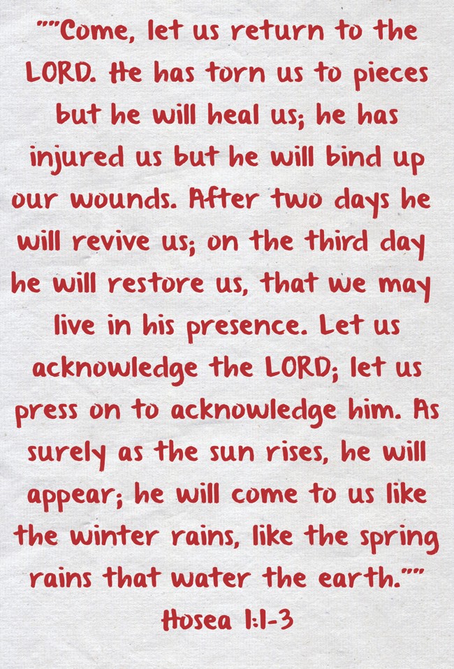 ""Come, let us return to the LORD. He has torn us to pieces - Quozio