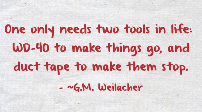 One Only Needs Two Tools In Life: WD-40 To Make Things Go, - Quozio