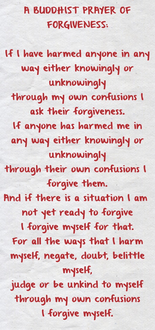 A BUDDHIST PRAYER OF FORGIVENESS: If I have harmed anyone - Quozio