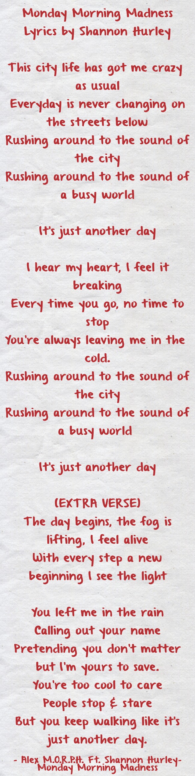Monday always comes quickly. The opening lyrics to an old song of