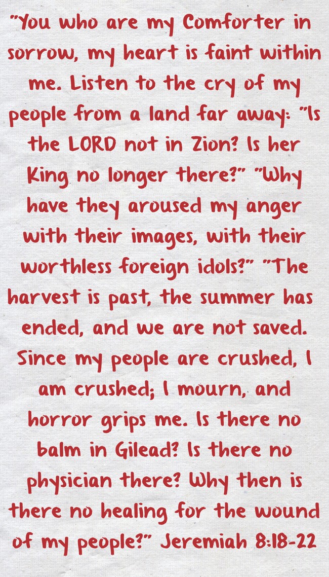 "You who are my Comforter in sorrow, my heart is faint - Quozio