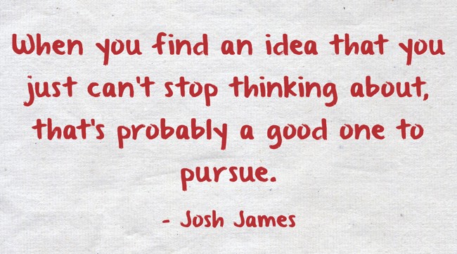 When you find an idea that you just can’t stop thinking - Quozio