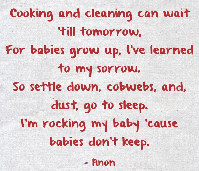 Cooking and cleaning can wait 'till tomorrow, For babies - Quozio