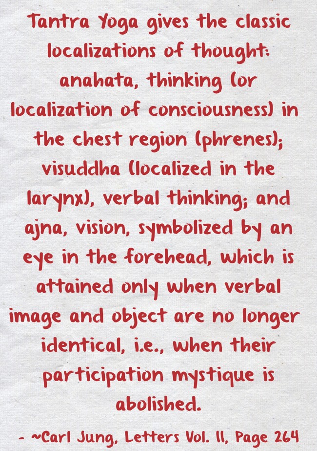 Tantra Yoga gives the classic localizations of thought: - Quozio