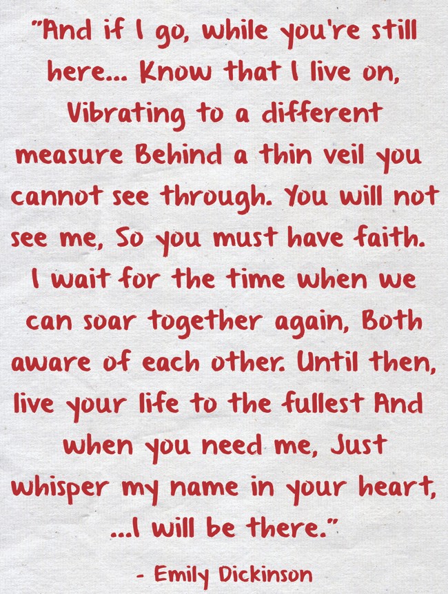 And if I go, while you're still here… Know that I live on, - Quozio