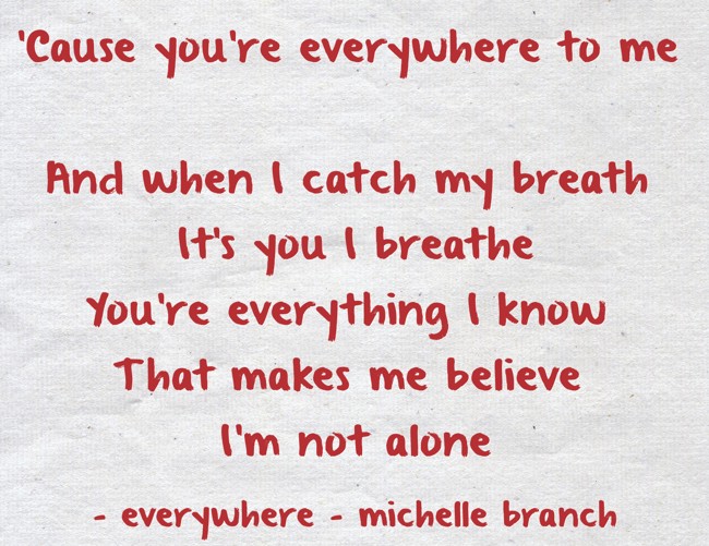 Michelle Branch Everywhere Lyrics