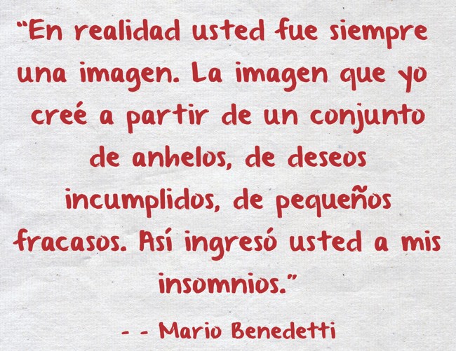 “En realidad usted fue siempre una imagen. La imagen que yo - Quozio