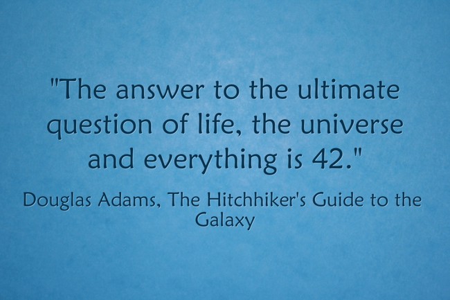 42. What is the Answer to the Ultimate…