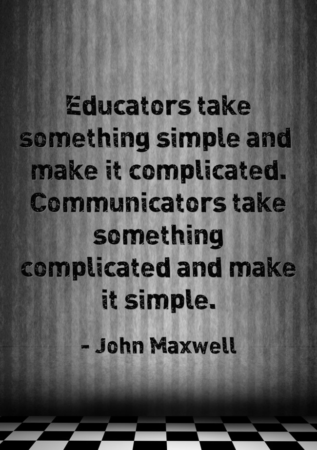 educators-take-something-simple-and-make-it-complicated-quozio