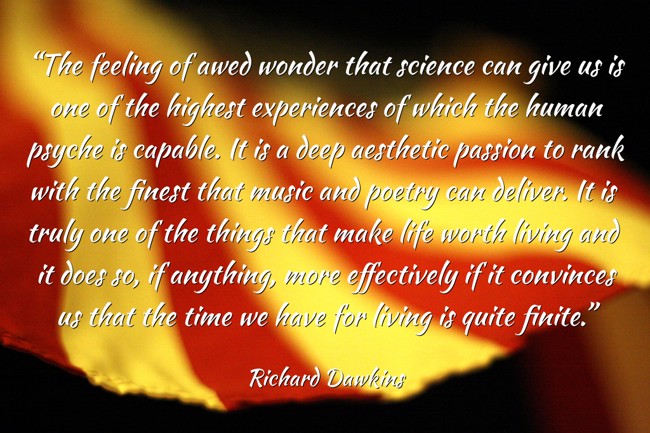 “The feeling of awed wonder that science can give us is one - Quozio