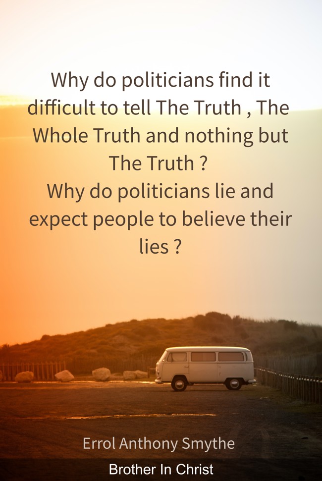 Why do politicians find it difficult to tell The Truth , Quozio