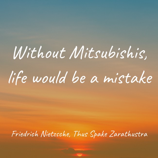 without-mitsubishis-life-would-be-a-mistake.jpg